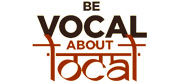 Be vocal about local